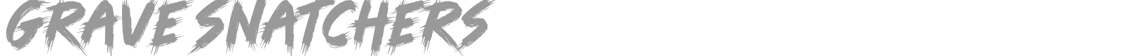 Grave Snatchers font preview